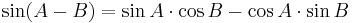 \sin (A - B) = \sin A \cdot \cos B - \cos A \cdot \sin B