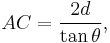 AC=\frac{2d}{\tan\theta}, \,