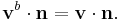 \mathbf{v}^{b}\cdot\mathbf{n}=\mathbf{v}\cdot\mathbf{n}.