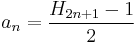 a_n=\frac{H_{2n%2B1}-1}{2}