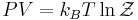  P V  = k_B T  \ln \mathcal{Z} 