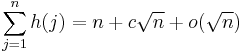 
\sum_{j=1}^n h(j) = n %2B c\sqrt{n} %2B o (\sqrt{n}) \,
