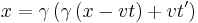 x = \gamma \left ( \gamma \left ( x - v t \right ) %2B v t' \right )