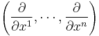 \left(\frac{\partial}{\partial x^1},\cdots,\frac{\partial}{\partial x^n}\right)