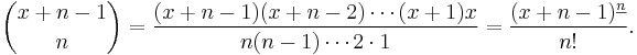  \binom{x%2Bn-1}n = \frac{(x%2Bn-1)(x%2Bn-2)\cdots(x%2B1)x}{n(n-1)\cdots2\cdot1} = \frac{(x%2Bn-1)^{\underline n}}{n!}.