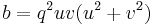 b=q^{2}uv(u^{2}%2Bv^{2}) \,