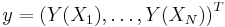 y=\left( Y(X_1),\dots,Y(X_N) \right)^T