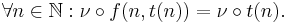 \forall n \in \mathbb{N}�: \nu \circ f(n,t(n)) = \nu \circ t(n).