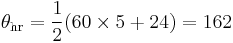 \theta_{\text{hr}} = \frac{1}{2}(60 \times 5 %2B 24) = 162