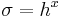 \sigma=h^x