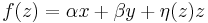  f(z) = \alpha x %2B \beta y %2B \eta(z)z \,