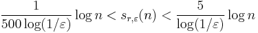 \frac{1}{500\log(1/\varepsilon)}\log n < s_{r,\varepsilon}(n) < \frac{5}{\log(1/\varepsilon)}\log n