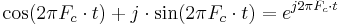 \cos(2\pi F_c\cdot t)%2Bj\cdot \sin(2\pi F_c\cdot t) = e^{j2\pi F_c\cdot t}