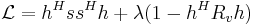 \ \mathcal{L} = h^H s s^H h %2B \lambda (1 - h^H R_v h ) 