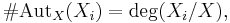 \#\operatorname{Aut}_X(X_i) = \operatorname{deg}(X_i/X),