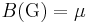 B(\mbox{G})= \mu