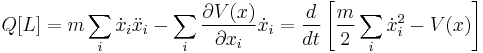 Q[L]=m \sum_i\dot{x}_i\ddot{x}_i-\sum_i\frac{\partial V(x)}{\partial x_i}\dot{x}_i = \frac{d}{dt}\left[\frac{m}{2}\sum_i\dot{x}_i^2-V(x)\right]