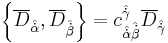 \left\{ \overline{D}_{\hat{\dot{\alpha}}}, \overline{D}_{\hat{\dot{\beta}}} \right\} = c_{\hat{\dot{\alpha}}\hat{\dot{\beta}}}^{\hat{\dot{\gamma}}} \overline{D}_{\hat{\dot{\gamma}}}