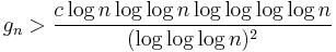 g_n > \frac{c\log n\log\log n\log\log\log\log n}{(\log\log\log n)^2}