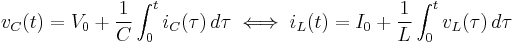 v_C(t) = V_0 %2B {1 \over C}\int_{0}^{t} i_C(\tau) \, d\tau \iff  i_L(t) = I_0 %2B {1 \over L}\int_{0}^{t} v_L(\tau) \, d\tau 