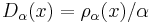 D_\alpha(x)=\rho_\alpha(x)/\alpha