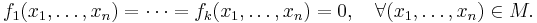 f_1(x_1,\ldots,x_n)=\cdots=f_k(x_1,\ldots,x_n)=0,\quad\forall(x_1,\ldots,x_n)\in M.