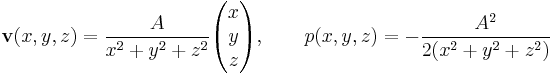 
\mathbf{v}(x,y,z) = \frac{A}{x^2%2By^2%2Bz^2}\begin{pmatrix} x \\ y\\ z \end{pmatrix}
, \qquad p(x,y,z) = -\frac{A^2}{2(x^2%2By^2%2Bz^2)}
