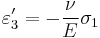 \varepsilon_3' = -\frac{\nu}{E}\sigma_1