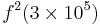 f^2(3 \times 10^5)