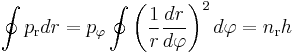  \oint p_\mathrm{r} d r = p_\mathrm{\varphi} \oint \left( \frac{1}{r} \frac{dr}{d \varphi} \right) ^2 d \varphi = n_\mathrm{r} h