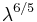 \lambda ^{6/5}