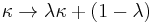 \kappa \rightarrow \lambda \kappa%2B(1-\lambda)