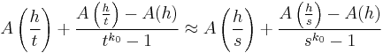 A\left(\frac{h}{t}\right) %2B \frac{A\left(\frac{h}{t}\right) - A(h)}{t^{k_0}-1} \approx A\left(\frac{h}{s}\right) %2B\frac{A\left(\frac{h}{s}\right) - A(h)}{s^{k_0}-1}