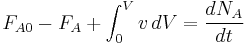 F_{A0} - F_A %2B \int_{0}^{V} v\, dV = \frac{dN_A}{dt}