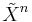 \tilde{X}^n