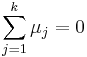 \sum_{j=1}^k \mu_j=0