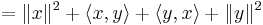 = \|x\|^2 %2B \langle x, y \rangle %2B \langle y, x \rangle %2B \|y\|^2