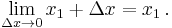 \lim_{\Delta x \to 0} x_1 %2B \Delta x = x_1\,.