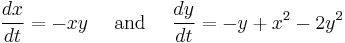  \frac{dx}{dt} = -xy \quad\text{ and }\quad  \frac{dy}{dt} = -y%2Bx^2-2y^2  