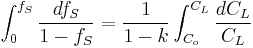 \displaystyle\int^{f_S}_0 \frac{df_S}{1-f_S} = \frac{1}{1-k} \displaystyle\int^{C_L}_{C_o} \frac{dC_L}{C_L}