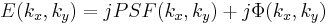  \frac{}{} E(k_x ,k_y ) =  j PSF(k_x, k_y) %2B j \Phi(k_x,k_y) 