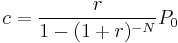 c = {r\over{1-(1%2Br)^{-N}}}P_0