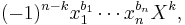 (-1)^{n-k}x_1^{b_1}\cdots x_n^{b_n} X^k,