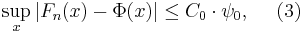 \sup_x\left|F_n(x) - \Phi(x)\right| \le C_0\cdot\psi_0, \ \ \ \ (3)