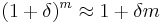 (1%2B\delta)^m \approx 1%2B \delta m