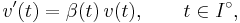 v'(t) = \beta(t)\,v(t),\qquad t\in I^\circ,