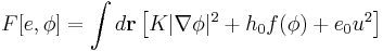 F[e,\phi]=\int d{\mathbf r} \left[ K|{\mathbf
\nabla}\phi|^2 %2B h_0f(\phi) %2B e_0u^2 \right]