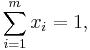 \sum _{i=1}^m x_i = 1,