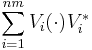 \sum _{i = 1} ^{nm} V_i ( \cdot ) V_i ^*