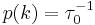 p(k) = \tau_0^{-1}